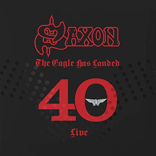 Saxon/The Eagle Has Landed 40 (Live)