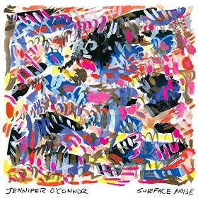 Jennifer O'Connor/Surface Noise
