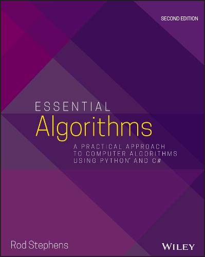 Rod Stephens Essential Algorithms A Practical Approach To Computer Algorithms Using 0002 Edition; 