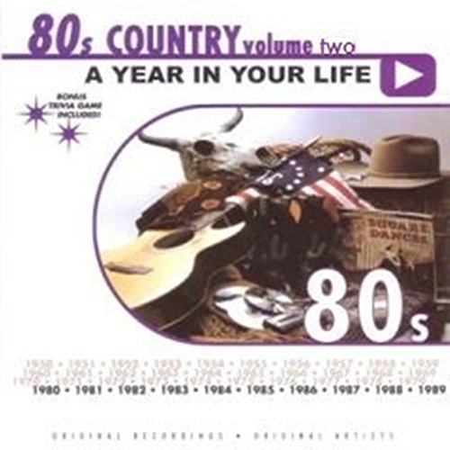 A Year In Your Life/80s Country, Vol. 2