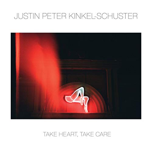 Justin Peter Kinkel-Schuster/Take Heart, Take Care