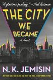 N. K. Jemisin The City We Became 