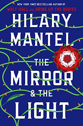 Hilary Mantel/The Mirror & the Light