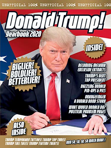 Adam G. Goodwin The Unofficial Donald Trump Yearbook 2020 