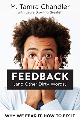 Chandler,M. Tamra/ Grealish,Laura Dowling/Feedback and Other Dirty Words