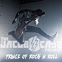 The Jacob Cade Project/Prince Of Rock N Roll
