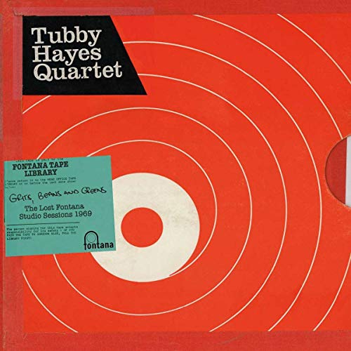 Tubby Hayes Quartet/Grits, Beans & Greens: The Lost Fontana Studio Sessions 1969@2 CD