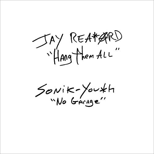 Jay Reatard/Sonic Youth/Hang Them All / No Garage (black/white split vinyl)