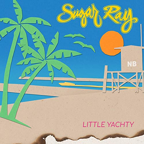 Sugar Ray/Little Yachty
