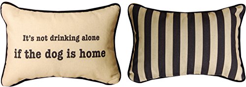 Manual Woodworkers Pillow - It's Not Drinking Alone If The Dog Is Home