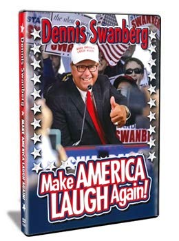 Make America Laugh Again!/Dennis Swanberg