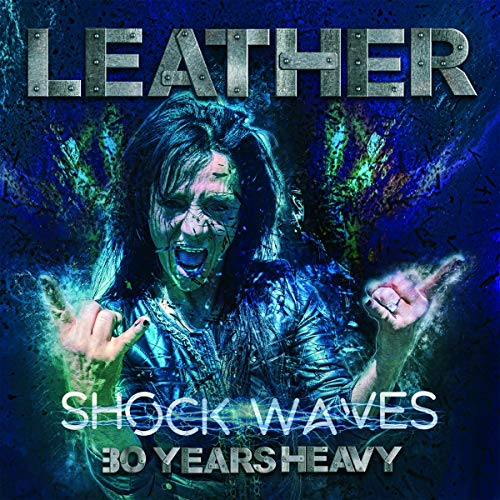 Leather/Shock Waves: 30 Years Heavy