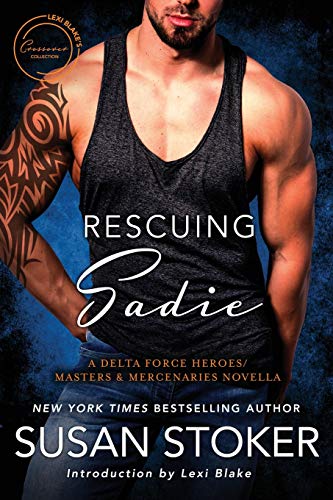 Susan Stoker/Rescuing Sadie@ A Delta Forces Heroes/Masters and Mercenaries Nov