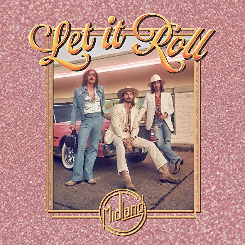 Midland/Let It Roll