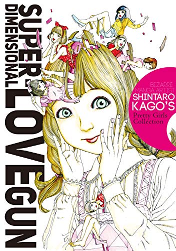 Shintaro Kago/Super-dimensional Love Gun