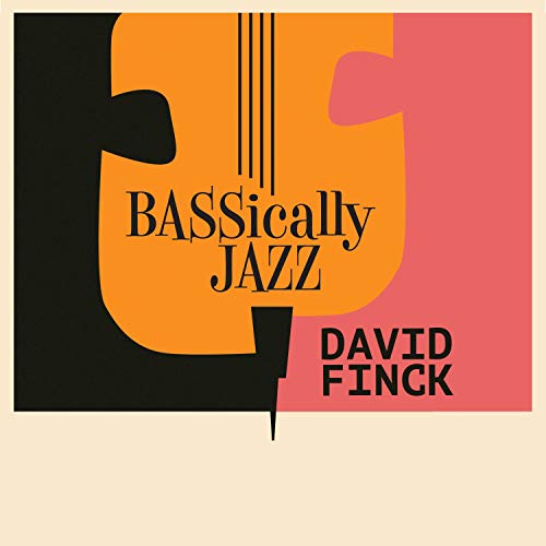 David Finck/BASSically Jazz