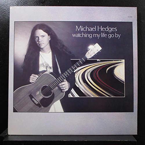 Michael Hedges/Watching My Life Go By (OA-0303)