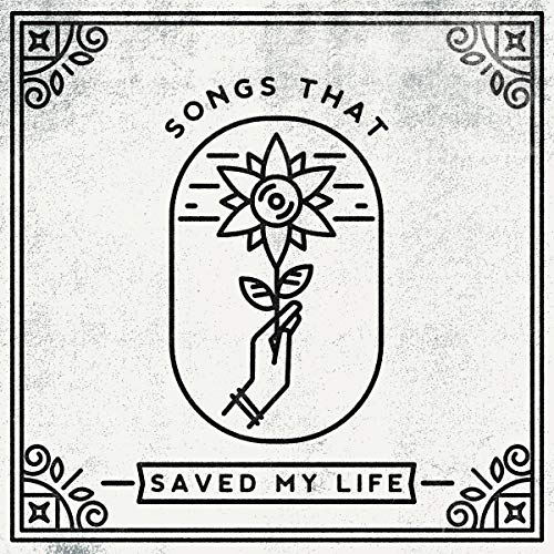 Songs That Saved My Life/Songs That Saved My Life