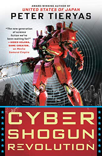 Peter Tieryas/Cyber Shogun Revolution