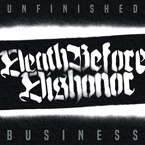 Death Before Dishonor Unfinished Business 