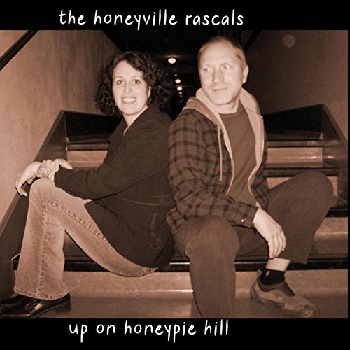 Honeyville Rascals/Up On Honeypie Hill
