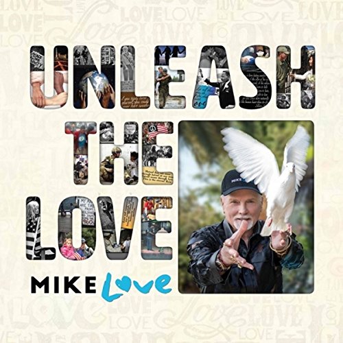 Mike Love/Unleash The Love