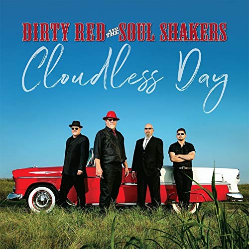 Dirty Red / Soul Shakers/Cloudless Day