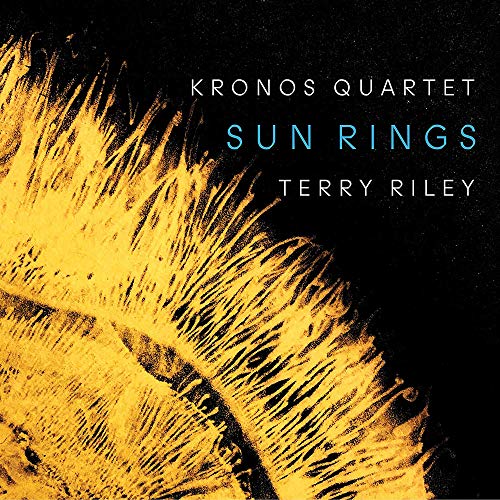 Kronos Quartet/Terry Riley: Sun Rings