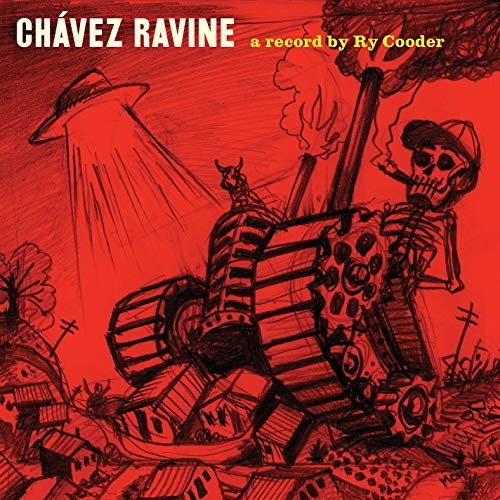Ry Cooder Chávez Ravine 