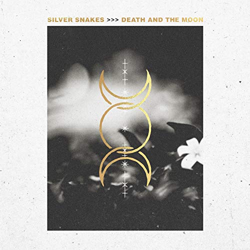 Silver Snakes/Death And The Moon@.
