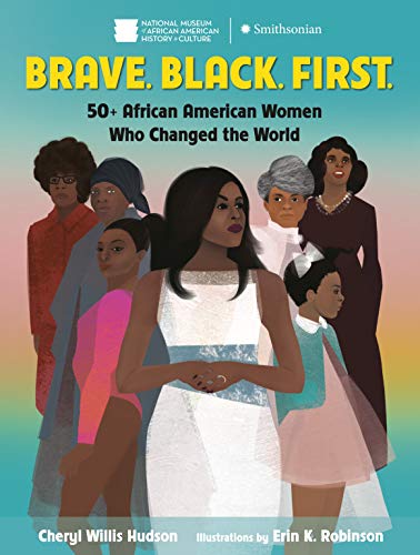 Cheryl Hudson/Brave. Black. First.@50+ African American Women Who Changed the World