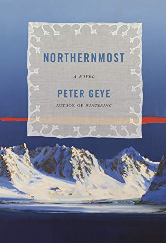 Peter Geye/Northernmost