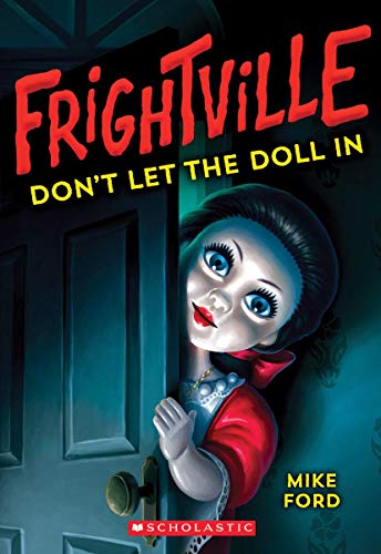 Mike Ford/Don't Let the Doll in (Frightville #1)@ Volume 1