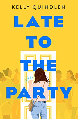 Kelly Quindlen/Late to the Party