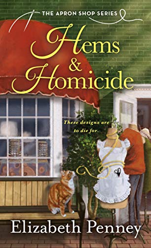 Elizabeth Penney/Hems & Homicide@ The Apron Shop Series