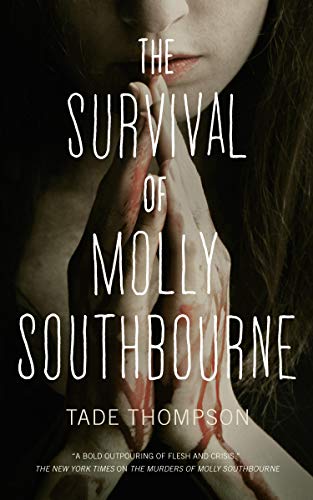 Tade Thompson/The Survival of Molly Southbourne