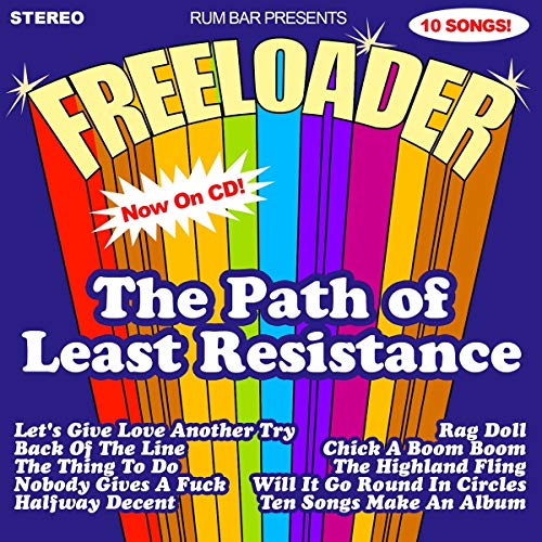Freeloader/The Path Of Least Resistance