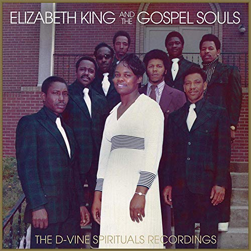 Elizabeth King & The Gospel Souls/The D-Vine Spirituals Recordings