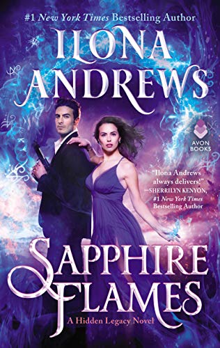 Ilona Andrews/Sapphire Flames@ A Hidden Legacy Novel