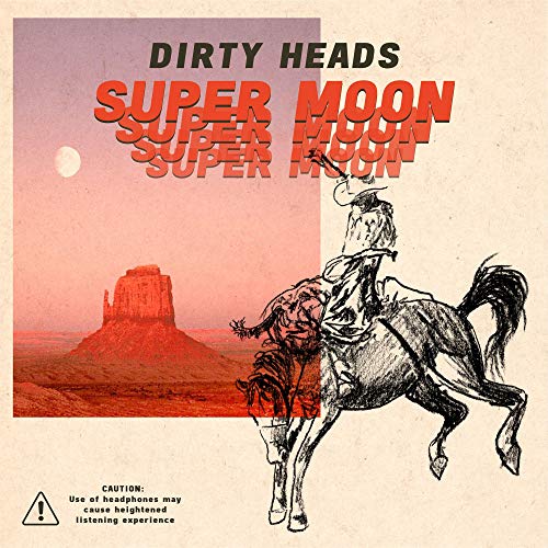 Dirty Heads Super Moon 