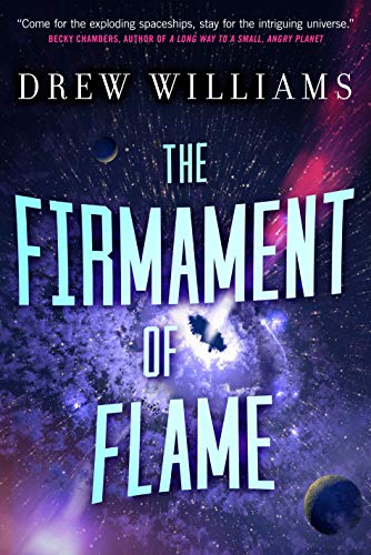 Drew Williams/The Firmament of Flame