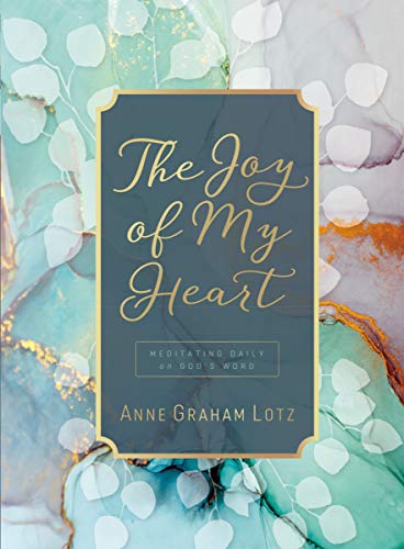 Anne Graham Lotz/The Joy of My Heart@Meditating Daily on God's Word