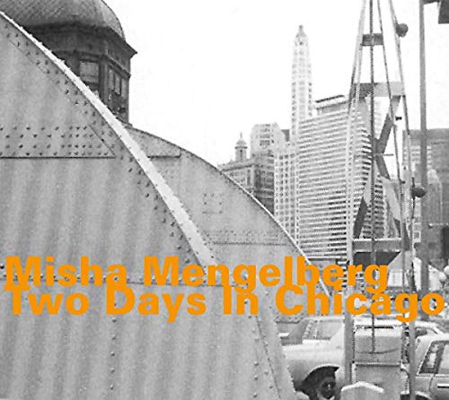 Mengelberg/Two Days In Chicago