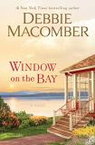 Debbie Macomber Window On The Bay 