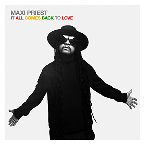 Maxi Priest/It All Comes Back To Love