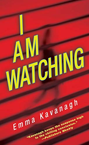 Emma Kavanagh/I Am Watching