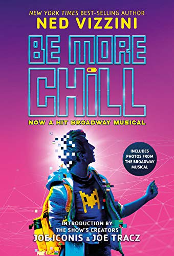 Ned Vizzini/Be More Chill (Broadway Tie-In)