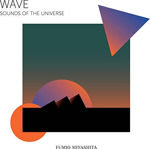 Fumio Miyashita/“Wave” Sounds of The Universe