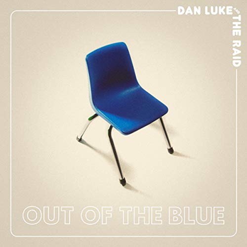 Dan Luke & The Raid/Out Of The Blue