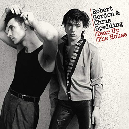 Robert Gordon & Chris Spedding/Tear Up The House@2CD